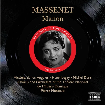 Victoria de los Ángeles MASSENET: Manon (los Angeles, Legay, Monteux) (1955)