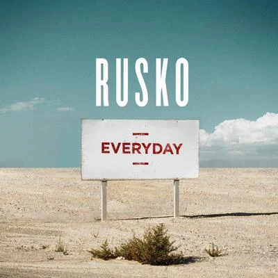 Rusko Everyday