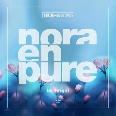 Nora En Pure Birthright