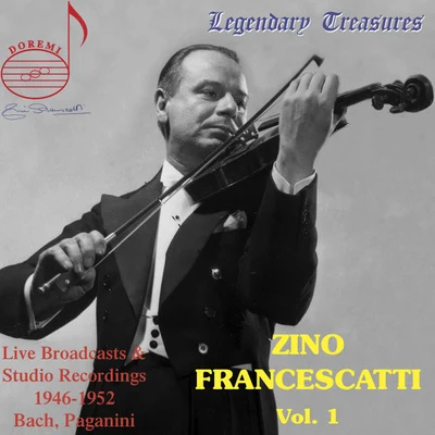 Zino Francescatti/Alfred Wallenstein/Unknown Artist/Los Angeles Philharmonic Orchestra Zino Francescatti, Vol. 1: Bach & Paganini