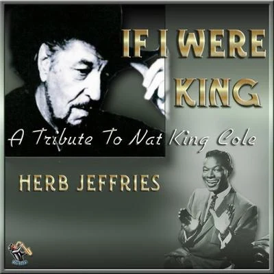 Herb Jeffries If I Were King