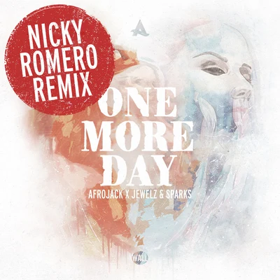 Afrojack/Nicky Romero/Jewelz &amp; Sparks One More Day (Nicky Romero Remix)