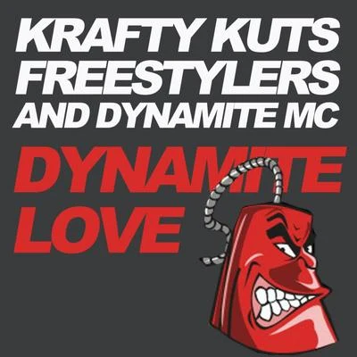 Krafty Kuts Dynamite Love