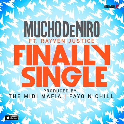 Mucho Deniro Finally Single (feat. Rayven Justice) - Single