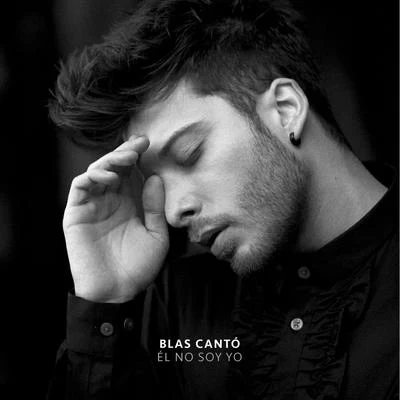 Blas Cantó Él no soy yo