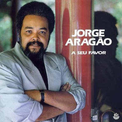 Jorge Aragão A Seu Favor