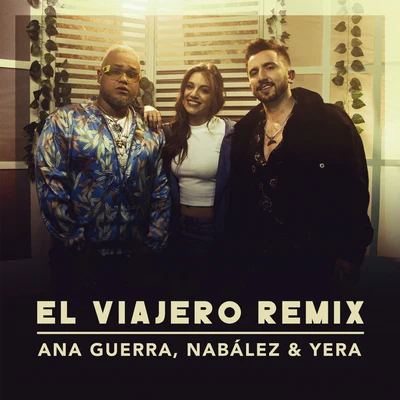 Ana Guerra El Viajero (Remix)