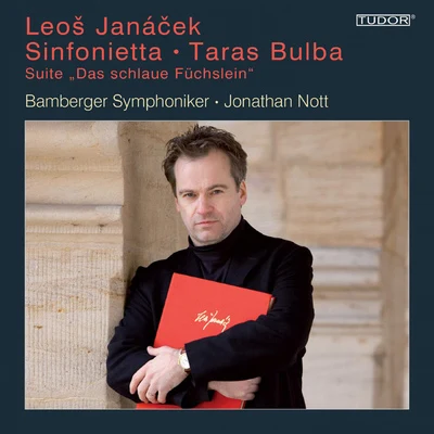 Bamberg Symphony Orchestra JANACEK, L.: SinfoniettaTaras BulbaThe Cunning Little Vixen Suite (Bamberg Symphony, Nott)