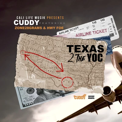 Cuddy Texas 2 The Yoc (feat. Zone 28 Grams & Hwy Foe)