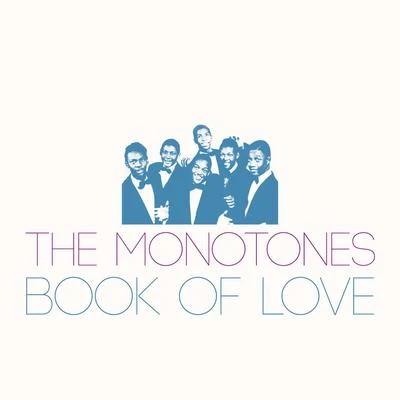 The Monotones Book of Love