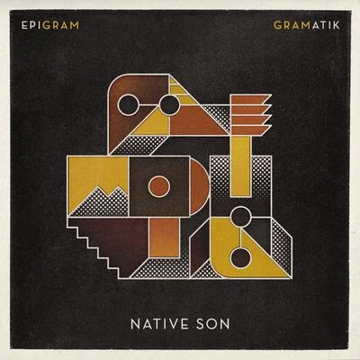 Gramatik Native Son