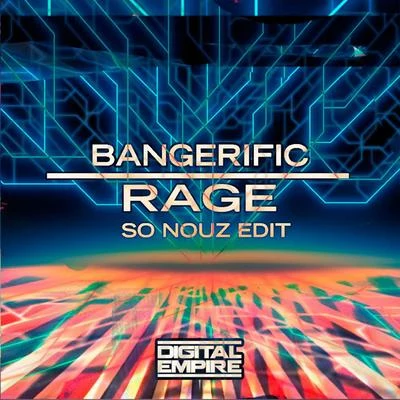 Bangerific Rage (So Nouz Edit)