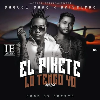 Shelow Shaq El Pikete Lo Tengo Yo (Remix)