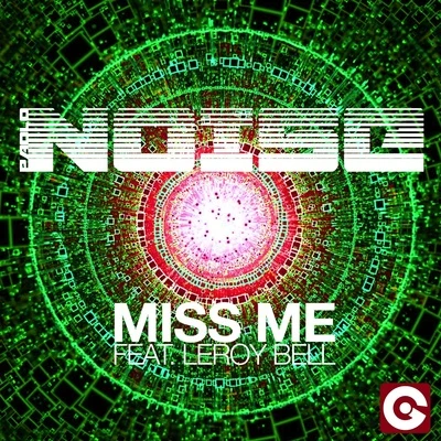 Paolo Noise/Leroy Bell Miss Me