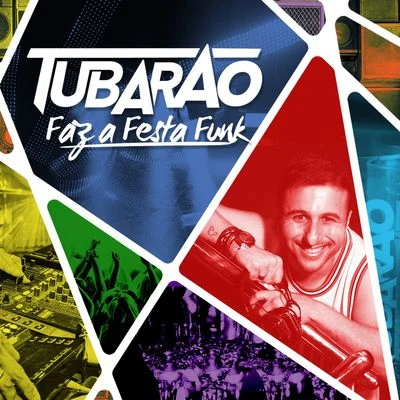 Tubarao Faz a Festa Funk