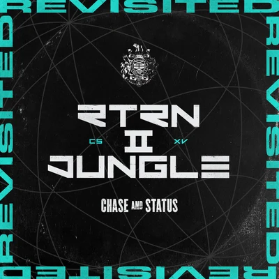 Chase & Status RTRN II JUNGLE: REVISITED