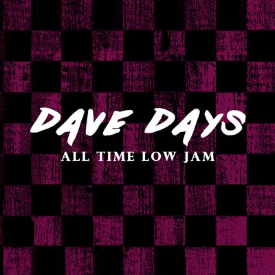 Dave Days All Time Low Jam