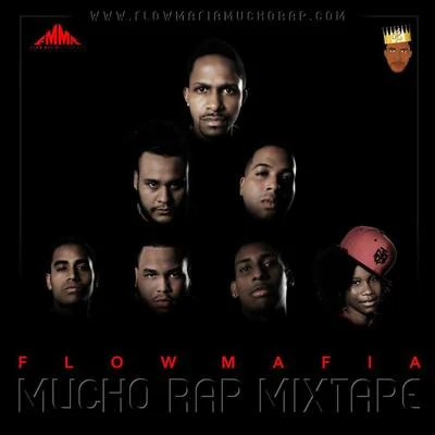 Flow Mafia Mucho Rap Mixtape