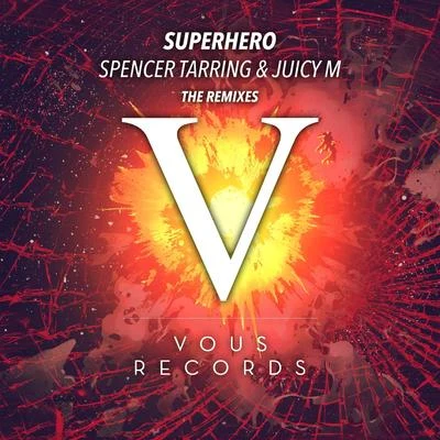 SPENCER TARRING Superhero (The Remixes)