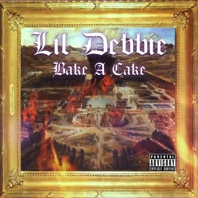 Lil Debbie Bake a Cake - Single