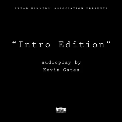 Kevin Gates Intro Edition