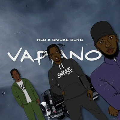 Smoke Boys/HL8 Vapianos