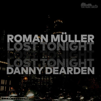 Danny Dearden/Roman Müller Lost Tonight