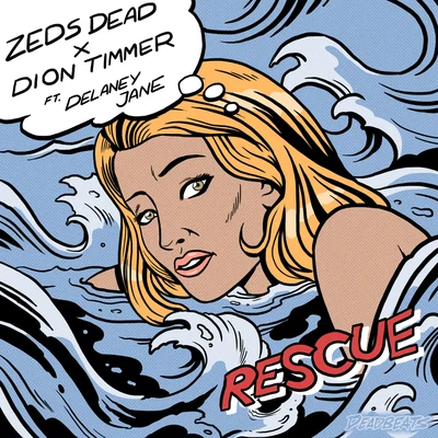 Zeds Dead/Dion Timmer Rescue