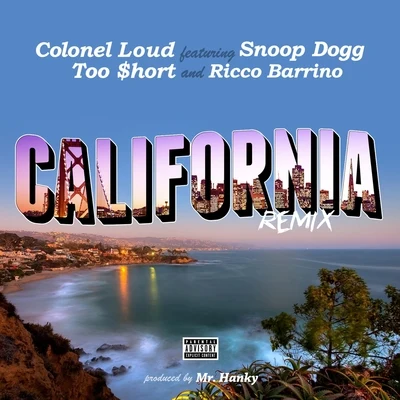 Colonel Loud California (feat. Too $hort, Snoop Dogg & Ricco Barrino) [Remix] - Single