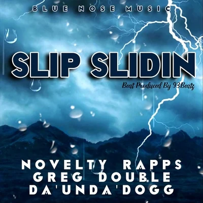 Greg Double/Novelty Rapps/Da&#x27;Unda&#x27;Dogg Slip Slidin'