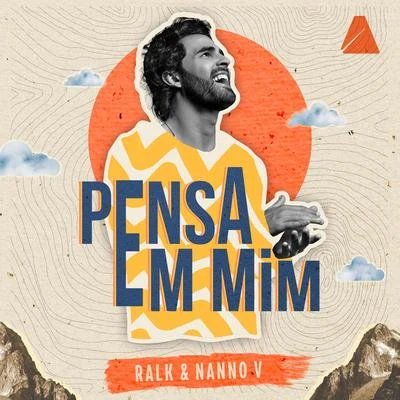 Ralk/Nanno V Pensa Em Mim