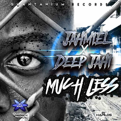 Jahmiel Much Less - Single