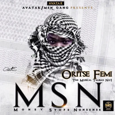 Oritse Femi MSN (Money Stops Nonsense)