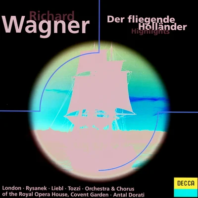 George London Wagner: Der Fliegende Holländer (Highlights)