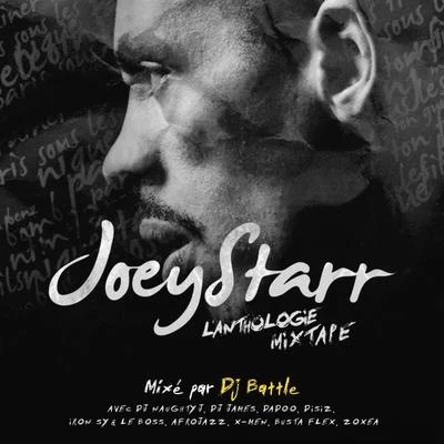 Dj Battle/JoeyStarr L'Anthologie Mixtape (Best of Rare)