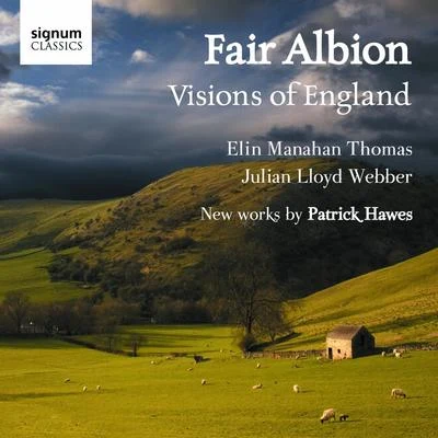 Patrick Hawes Fair Albion: Visions Of England