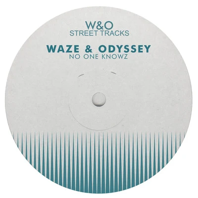 Waze & Odyssey No One Knowz