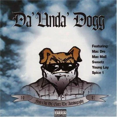 Da Unda Dogg Fresh Out Da' Gatez - The Autobiography