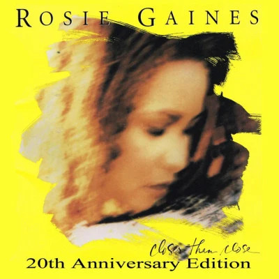 Rosie Gaines Closer Than Close (20th Anniversary Edition)