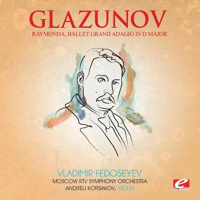 Moscow RTV Symphony Orchestra Glazunov: Raymond A, ballet grand adagio in D major (digitally remastered)