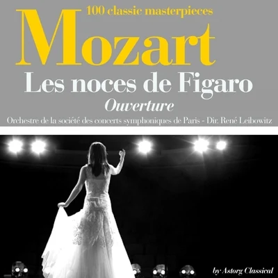 Orchestre de la Société des concerts symphoniques de Paris Mozart : Les Noces de Figaro, Ouverture