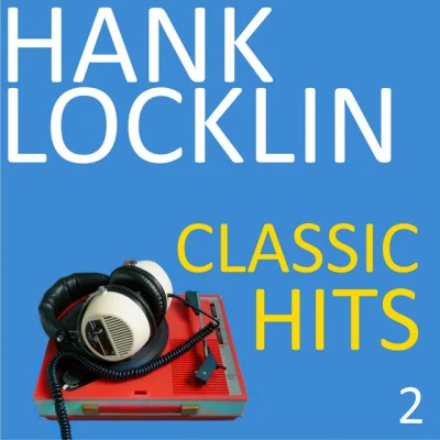 Hank Locklin Classic Hits, Vol. 2