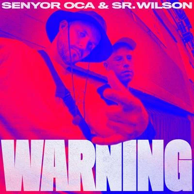 Sr. Wilson/Senyor Oca Warning