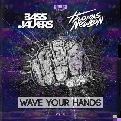 Bassjackers Wave Your Hands