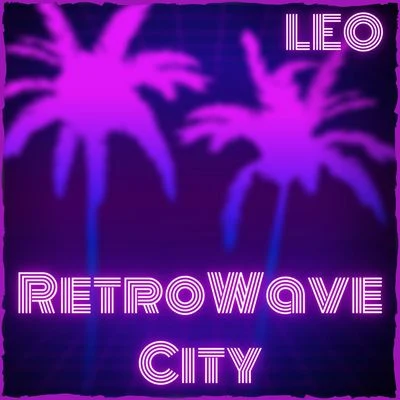 LEO RetroWave City