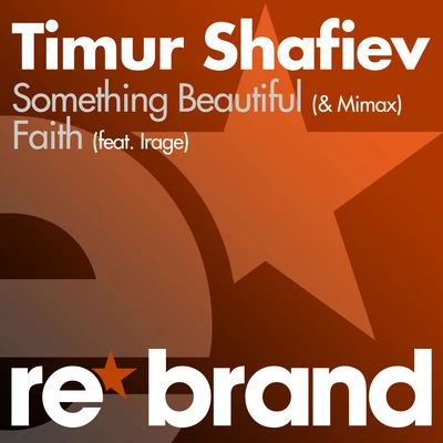 Timur Shafiev Something BeautifulFaith