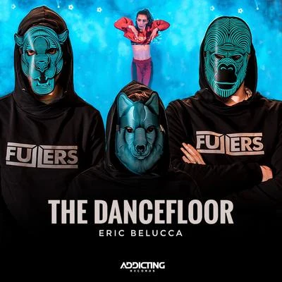 Eric Belucca The Dancefloor (Extended Mix)