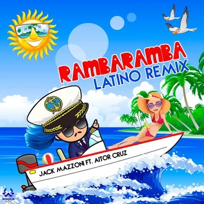 Aitor Cruz/Jack Mazzoni Rambaramba (Latino Remix)