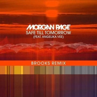 Brooks/Morgan Page Safe Till Tomorrow (Brooks Remix)