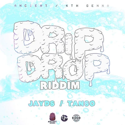 Jayds Drip Drop Riddim